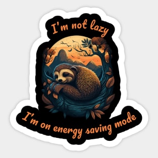 Nah! I'm Not Lazy Sticker